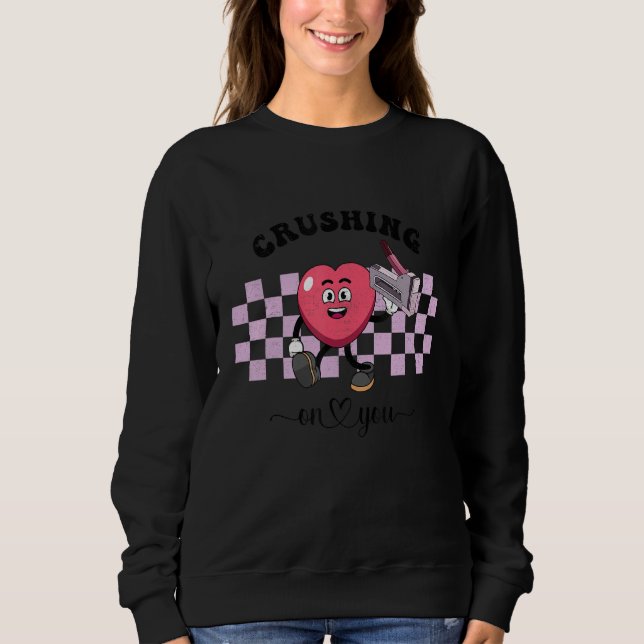 Valentines Day Nurse Crushing On You Funny PICU RN Sweatshirt (Vorderseite)