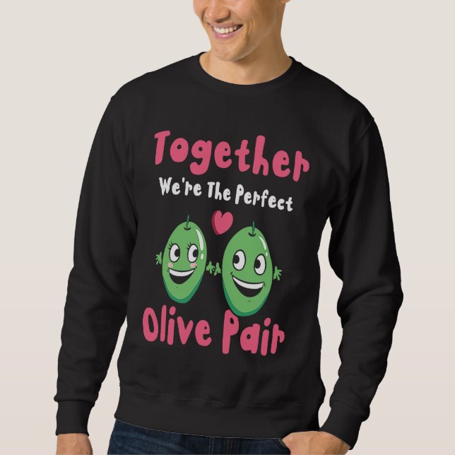 Valentine's Day Olive Couples Dating Romance Valen Sweatshirt (Vorderseite)