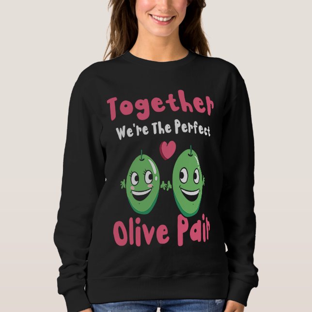 Valentine's Day Olive Couples Dating Romance Valen Sweatshirt (Vorderseite)
