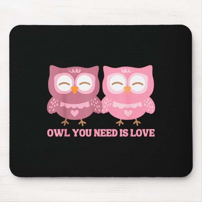 Valentines Day Owl You Need Is Love _ Cute Valenti Mousepad (Vorne)