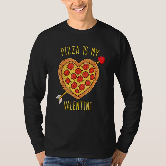 Valentines Day Pizza Is My Valentine Boys Girls Ki T-Shirt (Vorderseite)