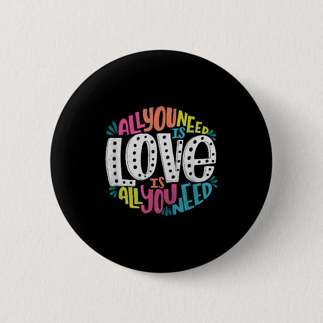 Valentine's Day Product - All You Need Is Love  Button (Vorderseite)