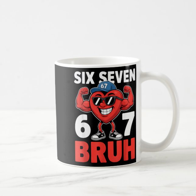 Valentines Day Six Seven Bruh 67 Meme Funny Valent Kaffeetasse (Rechts)