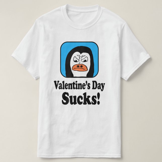 Valentine's Day Sucks Penguin T-Shirt (Design vorne)