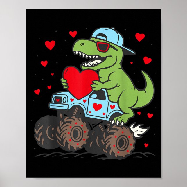 Valentines Day T Rex Riding Monster Truck Funny To Poster (Vorne)