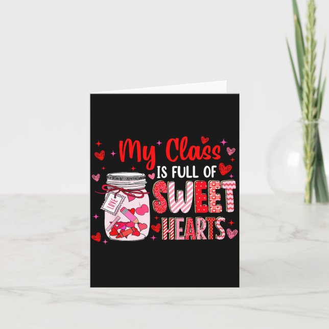 Valentines Day Teacher Kids My Cl Is Full Of Sweet Karte (Vorderseite)