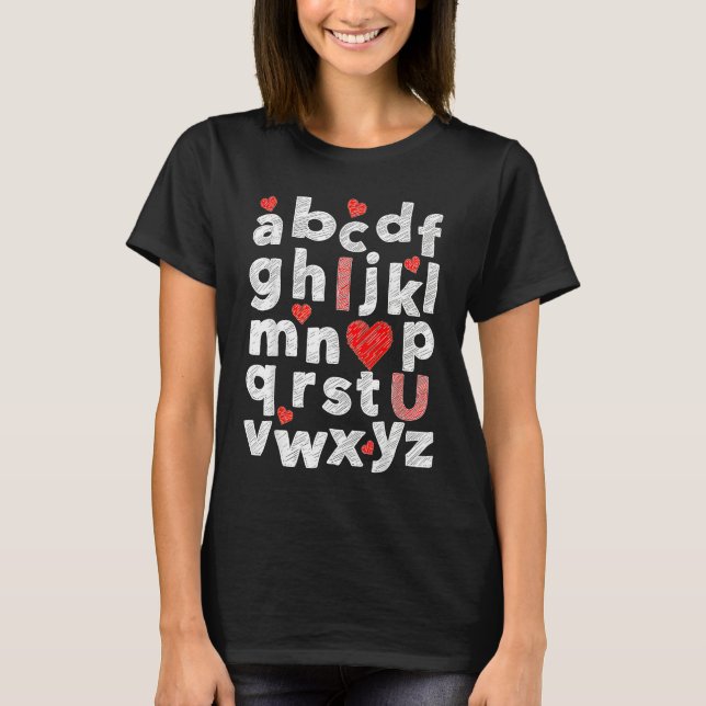 Valentine's Day Teachers ABC Alphabet I Love You E T-Shirt (Vorderseite)