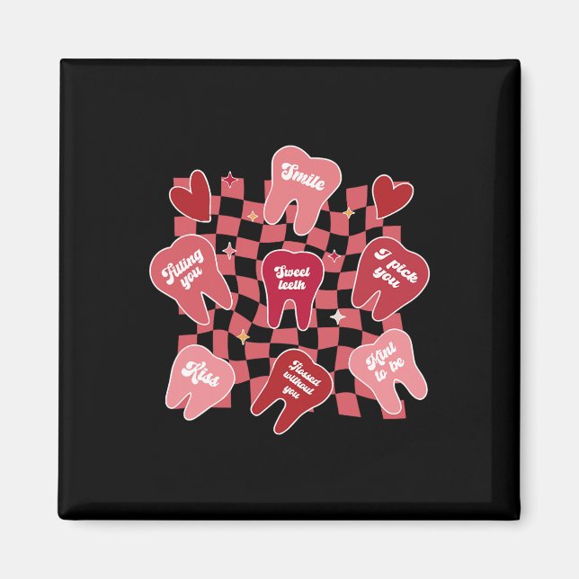 Valentines Dentist Dental Hygienic Tooth Candy Co Magnet (Vorne)