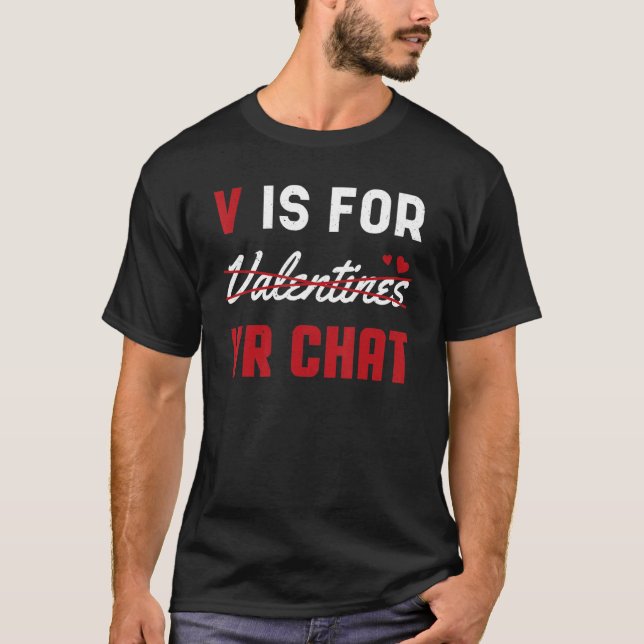 Valentines for VR Chat Funny Hearts Day Happy Vale T-Shirt (Vorderseite)