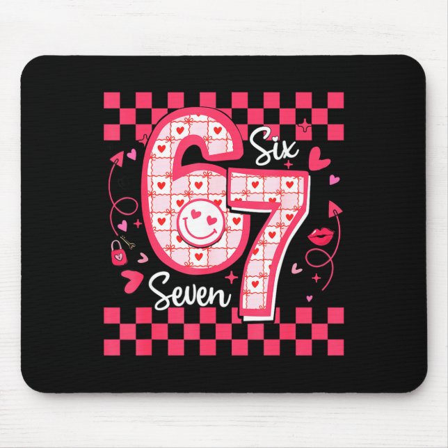 Valentines Funny 67 Six Seven Meme 6 7 Women Girls Mousepad (Vorne)