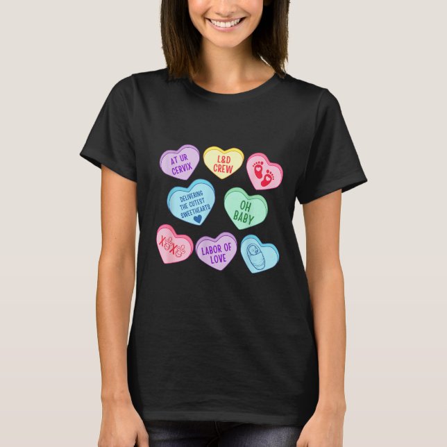 Valentines Labor And Delivery Nurse Heart Candy La T-Shirt (Vorderseite)