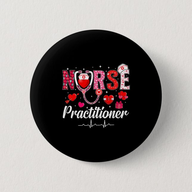 Valentines Nurse Practitioner Scrubs Nurse Life St Button (Vorderseite)