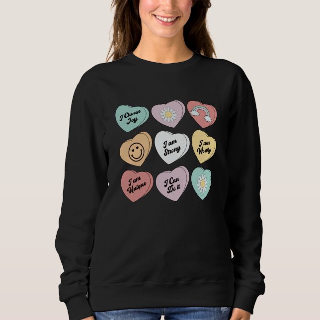 Valentines Positive Affirmations a Candy Conversat Sweatshirt (Vorderseite)