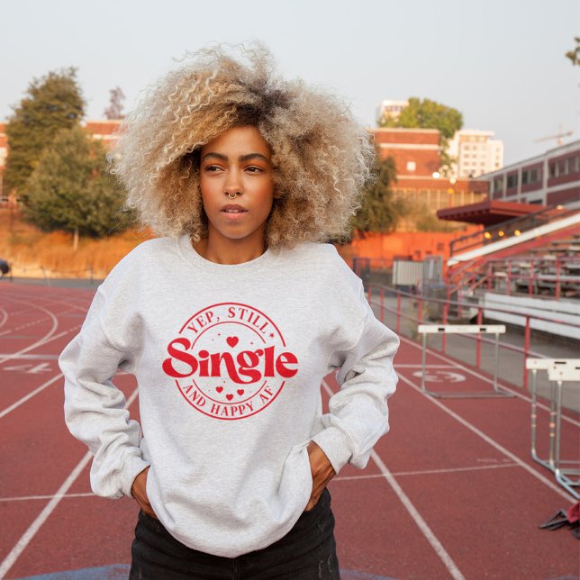 Valentins alternativer T - Shirt, Yep, Still Singl T-Shirt (Von Creator hochgeladen)