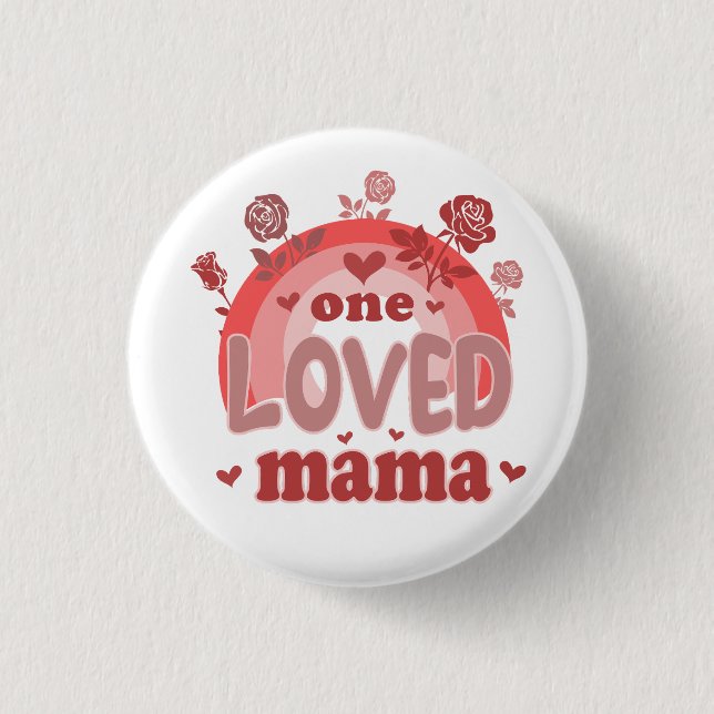 Valentinsgeschenk | Eine geliebte Mama Button (Vorderseite)