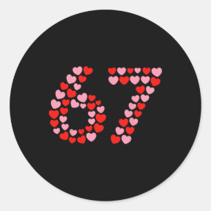 Valentinstag 67 Meme 67. Geburtstag 6 7 Valentin Runder Aufkleber