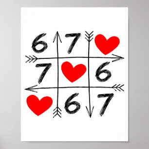Valentinstag 67 Sechs Sieben Meme Liebe 6 7 Herz C Poster