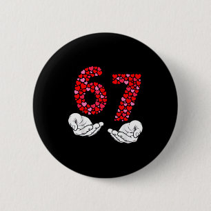 Valentinstag 6-7 Meme Six Seven 6 7 Valentine H Button