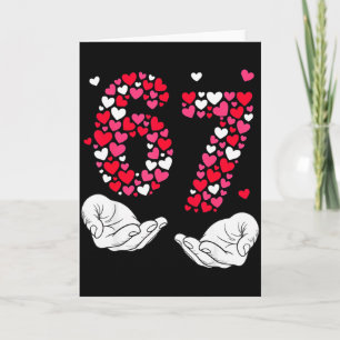 Valentinstag 6-7 Meme Six Seven 6 7 Valentine H Karte