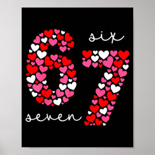 Valentinstag 6-7 Meme Six Seven 6 7 Valentine H Poster