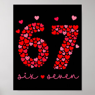 Valentinstag 6-7 Meme Six Seven 6 7 Valentinstag Poster
