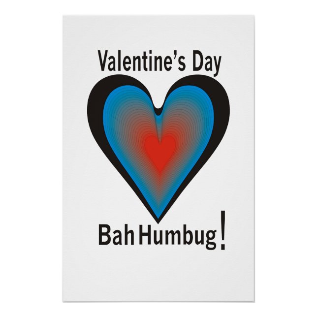 Valentinstag Bah Humbug Poster (Vorderseite)