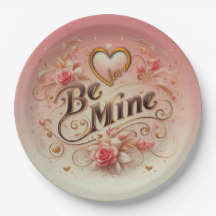 Valentinstag-Be-Mine-Design mit Herz, Zitat Pappteller