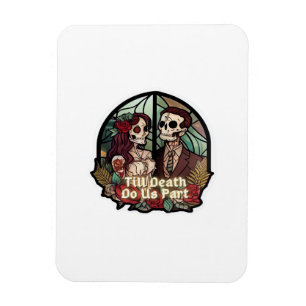 Valentinstag bis dass der Tod uns scheidet Klassis Magnet