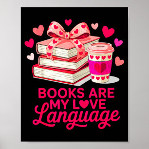 Valentinstag Buchliebhaber Bücher sind Liebessprac Poster