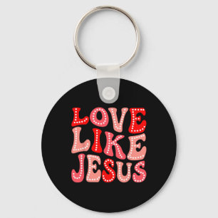 Valentinstag Christliches Geschenk Groovy Liebe wi Schlüsselanhänger