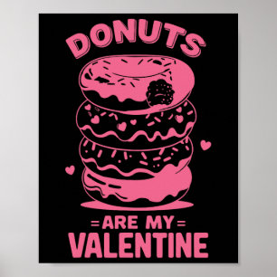 Valentinstag Donut T-Shirt Süßes Süßes Donut sind Poster