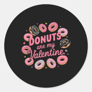 Valentinstag Donut T-Shirt Süßes Süßes Donut sind  Runder Aufkleber