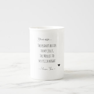 Valentinstag, du bist die Erdnussbutter Prozellantasse