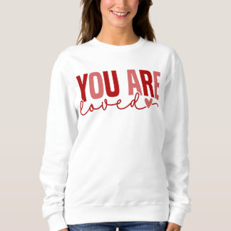 Valentinstag DU BIST LIEBTES Sweatshirt