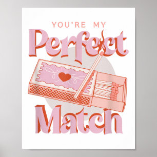 Valentinstag Du meine perfekte Match Spark Flamme Poster