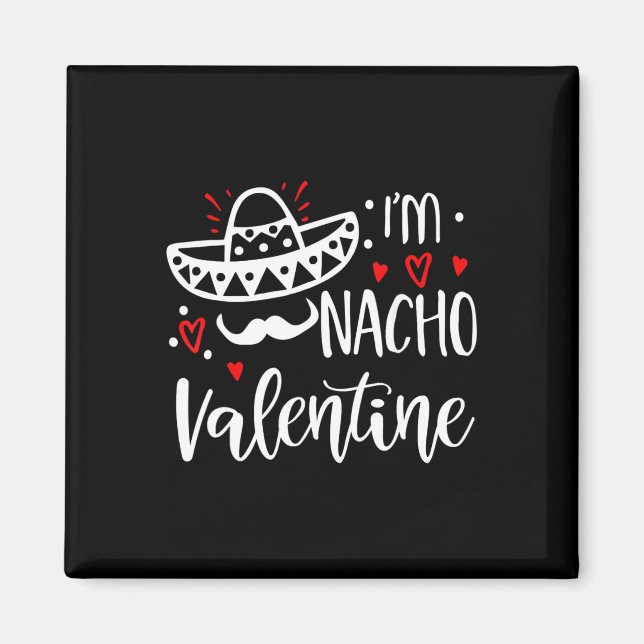 Valentinstag Funny Nacho Valentine Girl Magnet (Vorne)