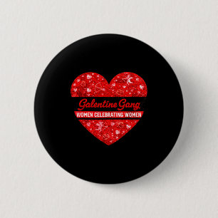 Valentinstag Galentines Gang lustiger Valentinstag Button