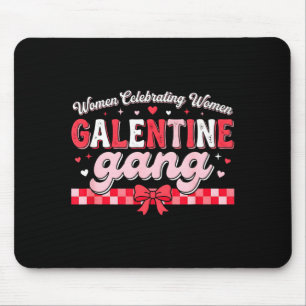 Valentinstag Galentines Gang lustiger Valentinstag Mousepad