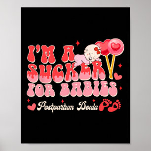 Valentinstag Geburtshelfer Ich bin ein Trottel für Poster