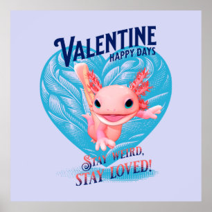 Valentinstag glückliche Tage Bleib seltsam, bleib  Poster