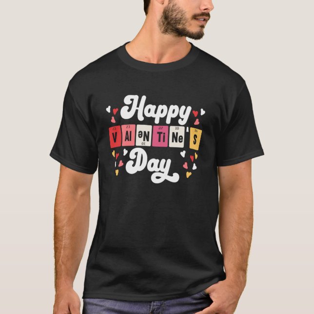 Valentinstag Hearts Day Chemistry Periodic Tabl T-Shirt (Vorderseite)