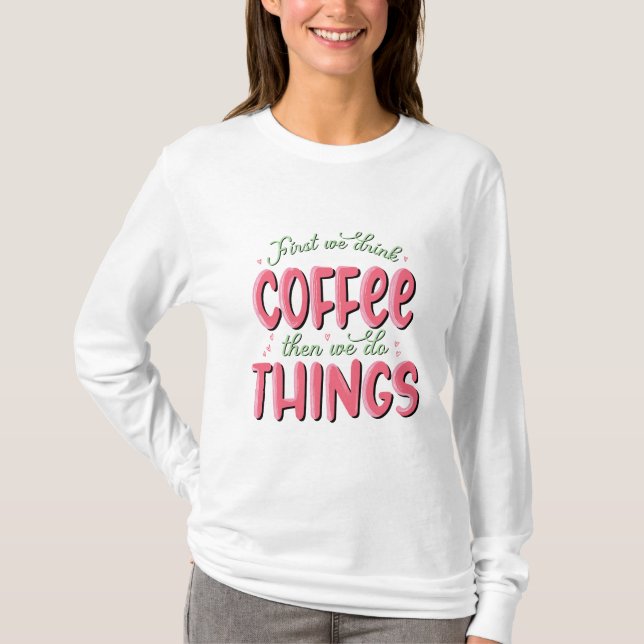 Valentinstag-Hemd, Valentine-Kaffee T-Shirt (Vorderseite)