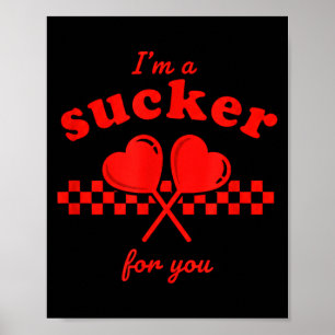 Valentinstag Ich bin ein Trottel für dich Candy He Poster