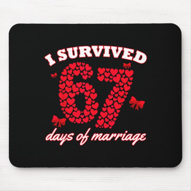 Valentinstag Ich überlebte 67 Tage Dating Lustig Mousepad (Vorne)