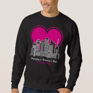 Valentinstag in Dallas Stadt Sweatshirt