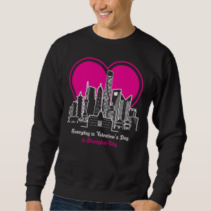 Valentinstag in Shanghai Sweatshirt
