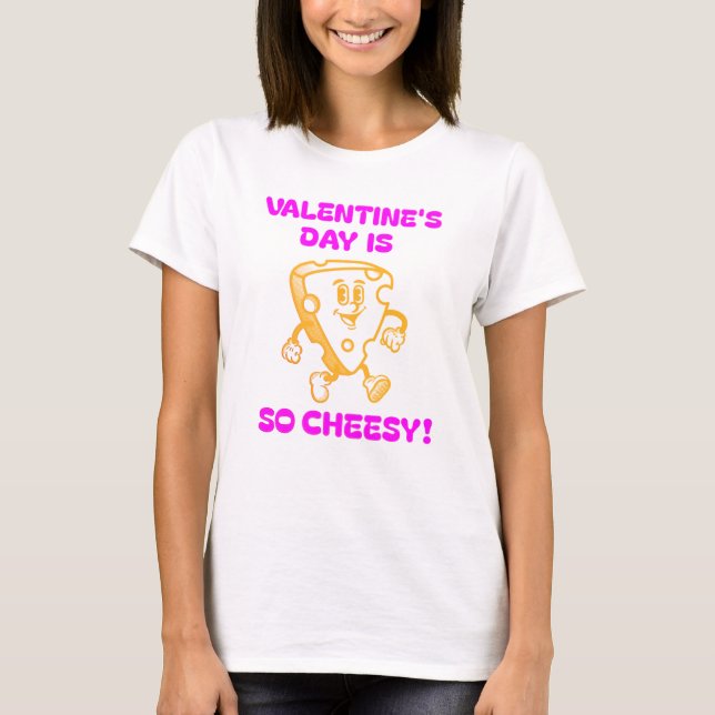 Valentinstag ist so heiß! T-Shirt (Vorderseite)