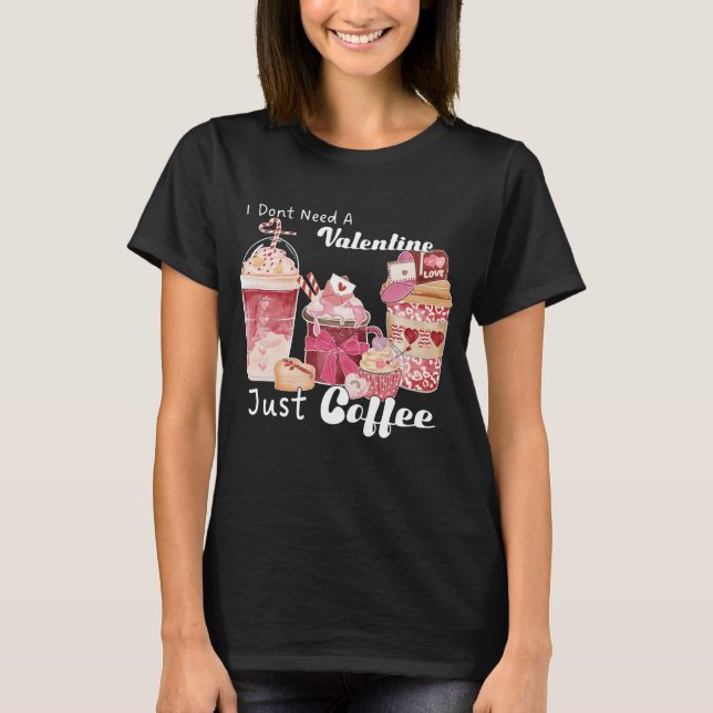 Valentinstag Kaffee Funny T-Shirt (Vorderseite)