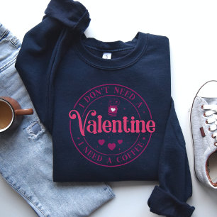 Valentinstag Kaffeeliebhaber Shirt, Valentingesche Sweatshirt