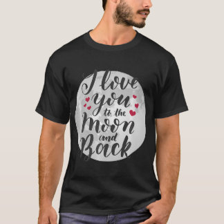 Valentinstag Liebe ich Sie zum Mond und zurück T-Shirt